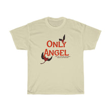 Load image into Gallery viewer, Only Angel tee