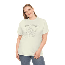 Load image into Gallery viewer, Do You Wanna Talk Satellite  Tee