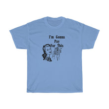 Load image into Gallery viewer, Pay for This retro Tee