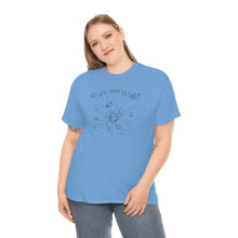 Load image into Gallery viewer, Do You Wanna Talk Satellite  Tee