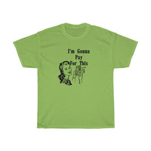 Load image into Gallery viewer, Pay for This retro Tee
