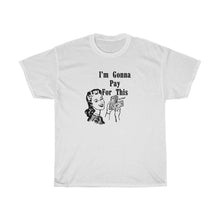 Load image into Gallery viewer, Pay for This retro Tee