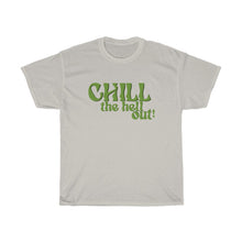 Load image into Gallery viewer, Chill Out Tee