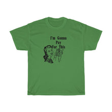 Load image into Gallery viewer, Pay for This retro Tee