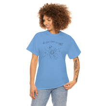 Load image into Gallery viewer, Do You Wanna Talk Satellite  Tee