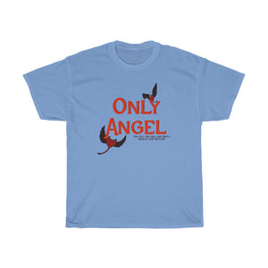 Only Angel tee