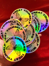 Load image into Gallery viewer, Treat Yourself With Kindness butterfly Holographic sticker