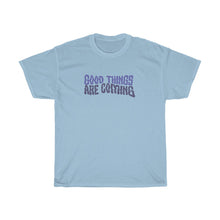 Load image into Gallery viewer, Good Things Are Coming Tee
