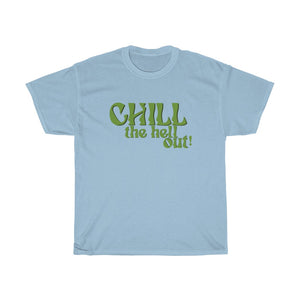 Chill Out Tee